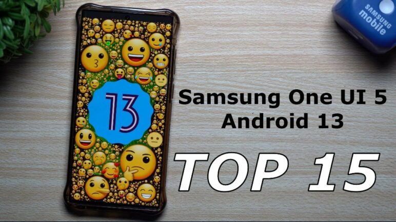 Samsung One UI 5.0 - Top 15 New Features