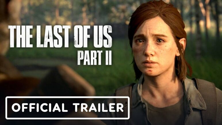 The Last of Us Part 2 - Official Story Trailer