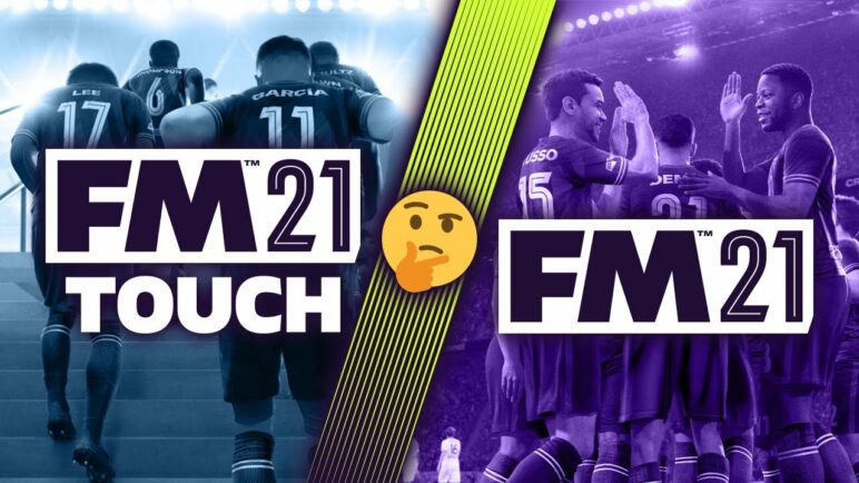What is the Difference between FOOTBALL MANAGER 2021 and TOUCH