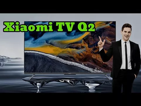 Xiaomi TV Q2 series in three screen sizes