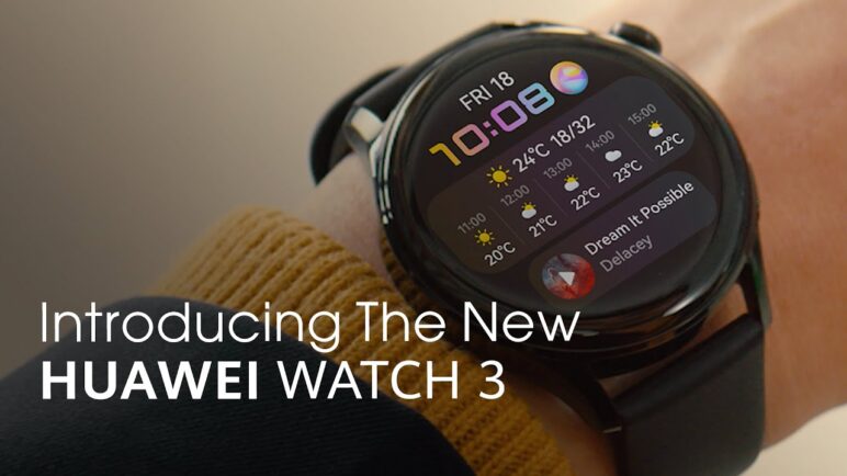 Introducing The New HUAWEI WATCH 3