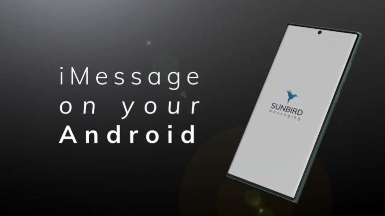 Sunbird Messaging App - iMessage on Android and much more!