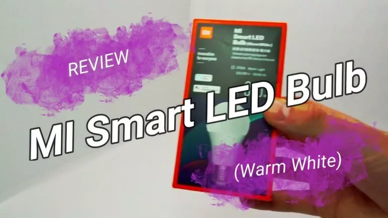 Xiaomi Mi Smart LED Bulb Warm White - Review and Setup