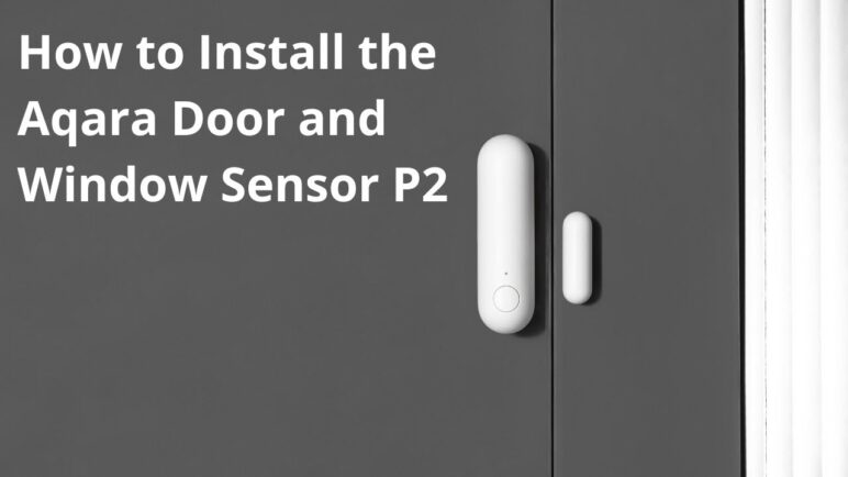 How to install the Door and Window Sensor P2