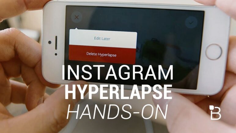 Hyperlapse for Instagram Hands-On: Beautiful Videos Made Simple