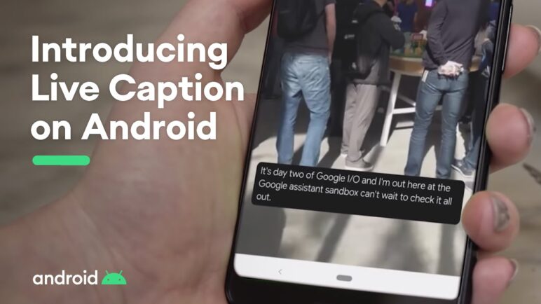 Introducing Live Caption on Android