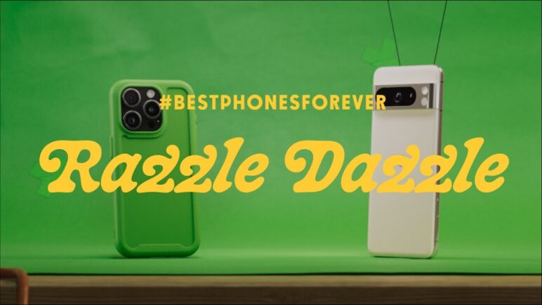 #BestPhonesForever: Razzle Dazzle