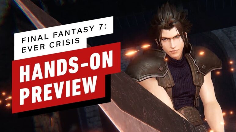 Final Fantasy 7 Ever Crisis Preview