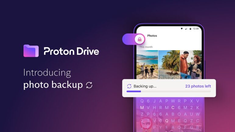 Proton Drive Photos Backup for Android: Store your photos & videos with end-to-end encryption