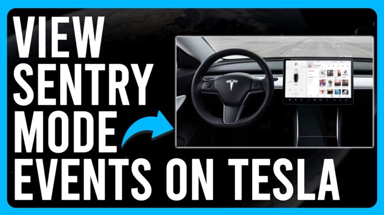 How to View Sentry Mode Events on Tesla (How to Check Sentry Mode Events on Tesla)