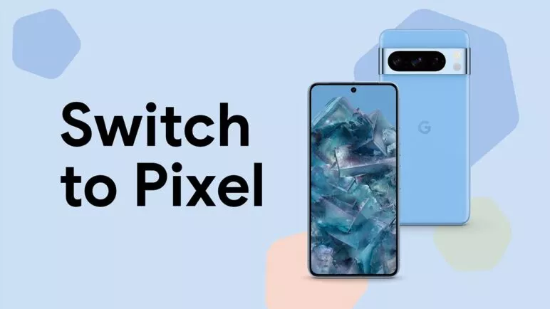 Switch to Pixel